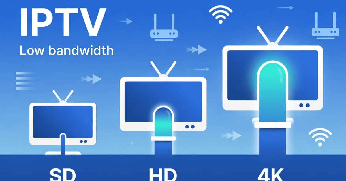 7 IPTV Bandwidth Requirements Every Reseller Must Know in 2026