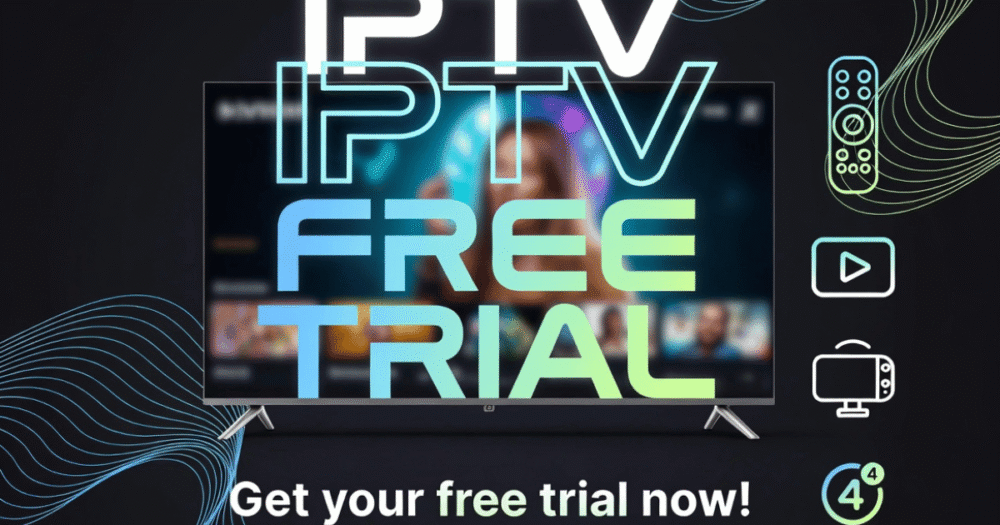 IPTV Trial Guide: What to Check Before Buying a Subscription