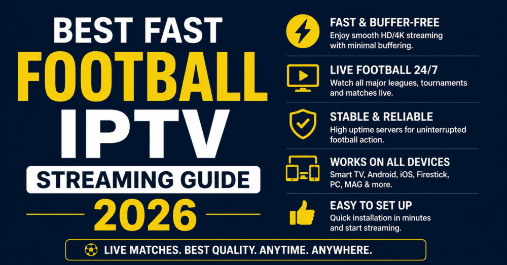 Fast Football IPTV Streaming